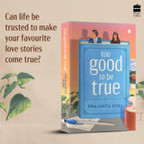 Too Good to Be True : A smart, funny will-they-won’t-they romance by mostlysane: A funny, smart will-they-won't-they romance by MostlySane - Retail Maharaj