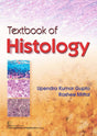 TEXTBOOK OF HISTOLOGY (PB 2017) - Retail Maharaj