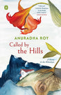 Called by the Hills : A Home in the Himalaya - Retail Maharaj