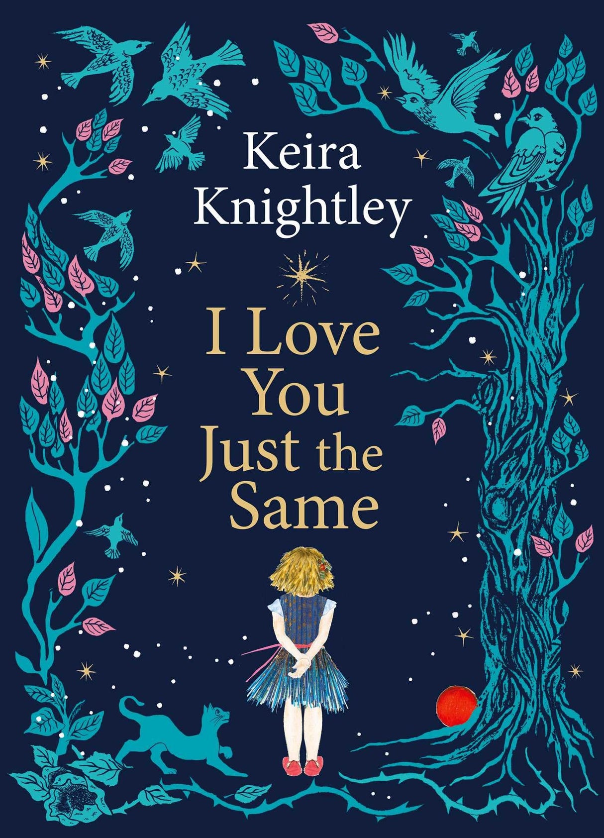 I Love You Just the Same: A spellbinding illustrated gift book for ages 3–7 by Keira Knightley - Retail Maharaj