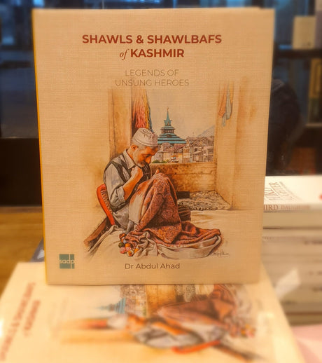 SHAWLS AND SHAWLBAFS OF KASHMIR - Retail Maharaj