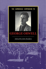 The Cambridge Companion to George Orwell (Cambridge Companions to Literature) - Retail Maharaj