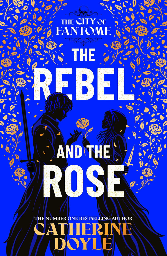 The Rebel and the Rose: THE NEW YORK TIMES BESTSELLING ROMANTASY SERIES: Volume 2 (The City of Fantome) - Retail Maharaj