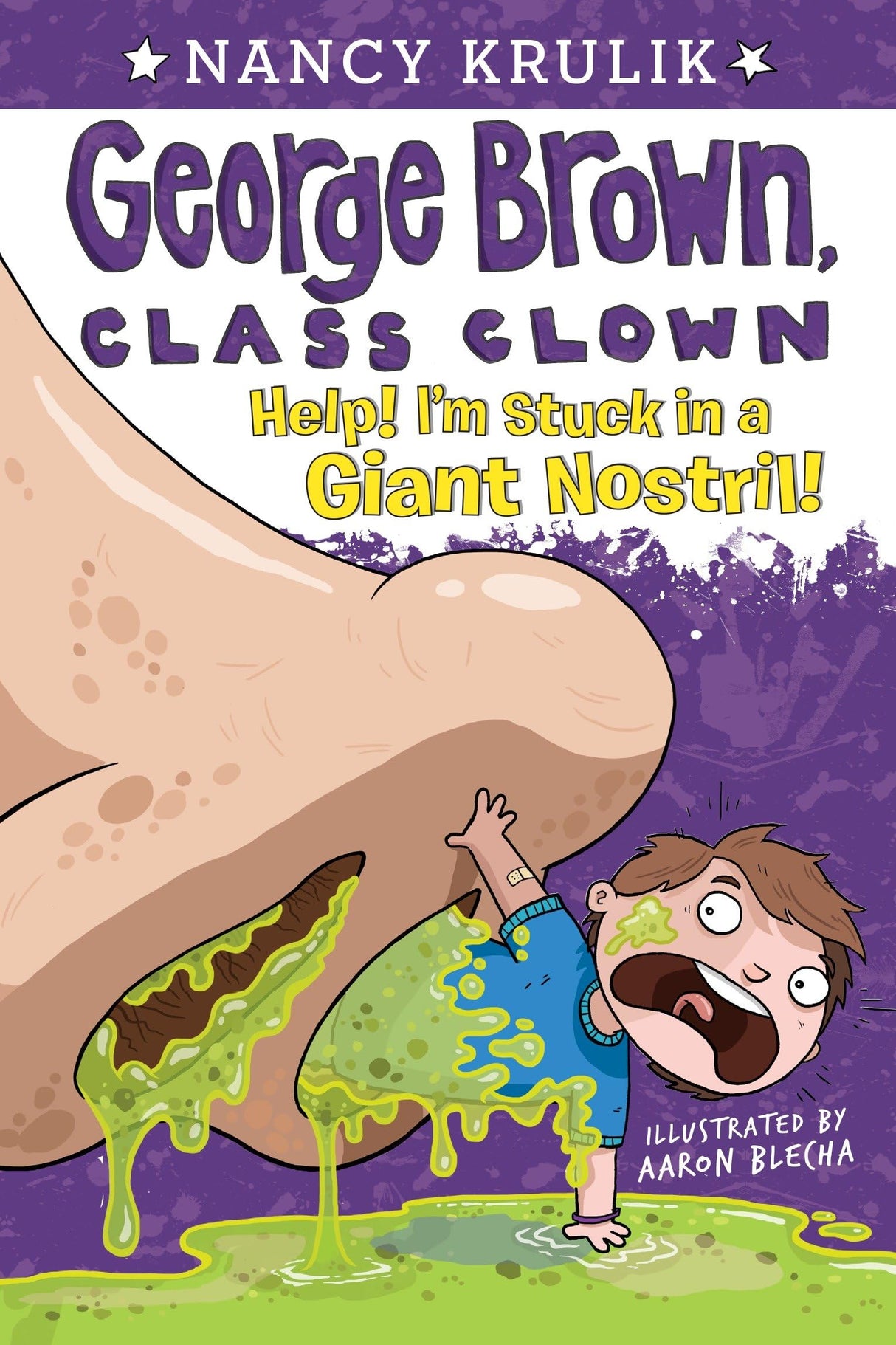 Help! I'm Stuck in a Giant Nostril!: 6 (George Brown, Class Clown) - Retail Maharaj