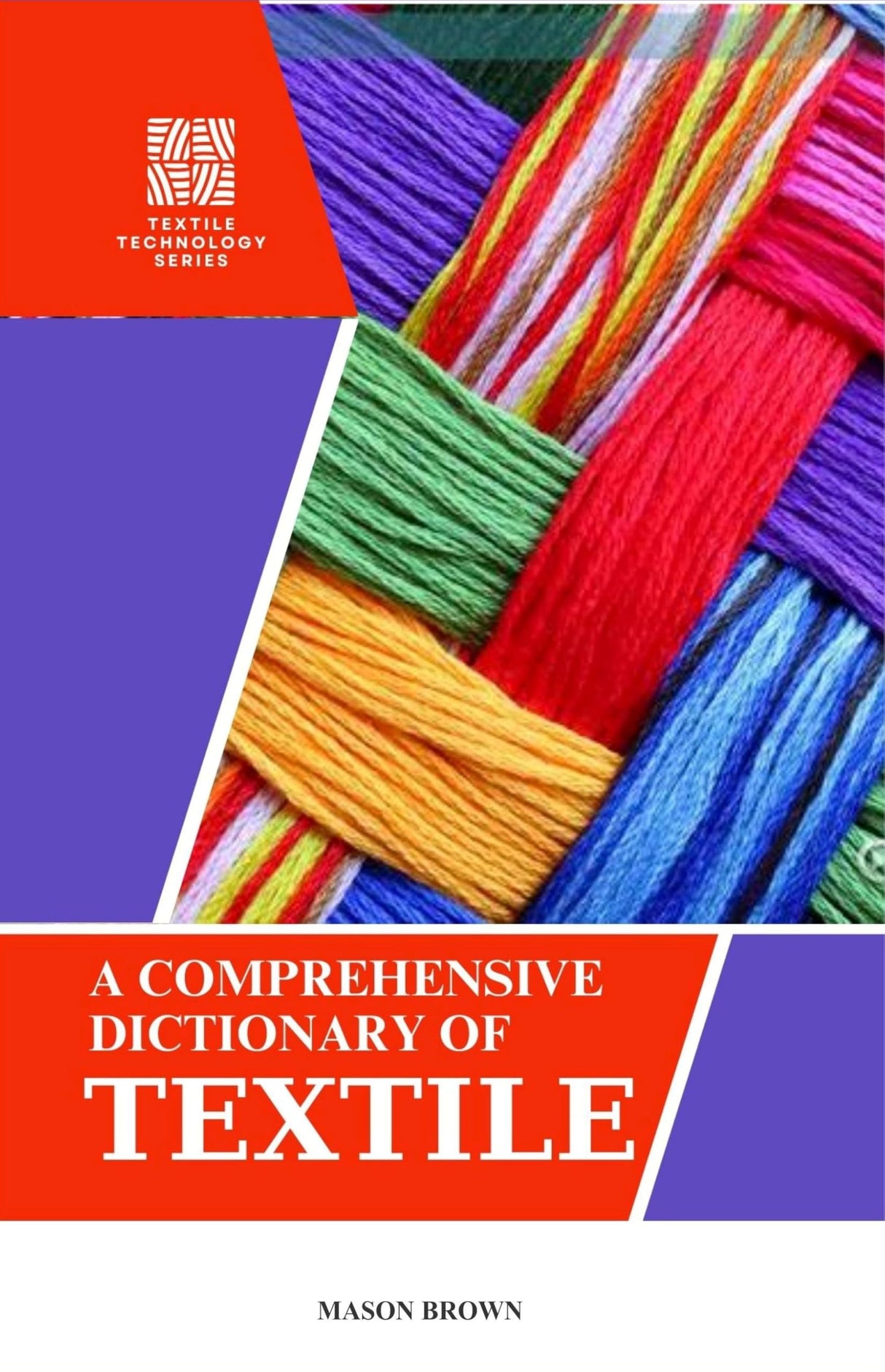 A Comprehensive Dictionary of Textile - Retail Maharaj