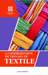 A Comprehensive Dictionary of Textile - Retail Maharaj