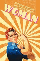 The Truth about Woman - Retail Maharaj