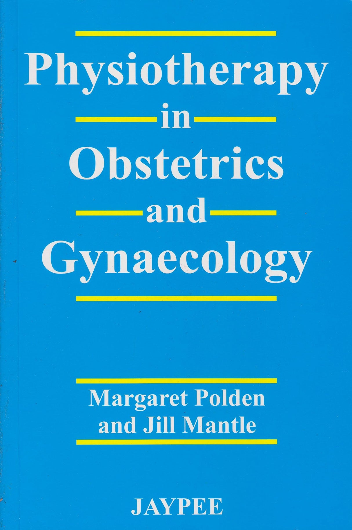 PHYSIOTHERAPY IN OBSTETRICS & GYNAECOLOGY - Retail Maharaj