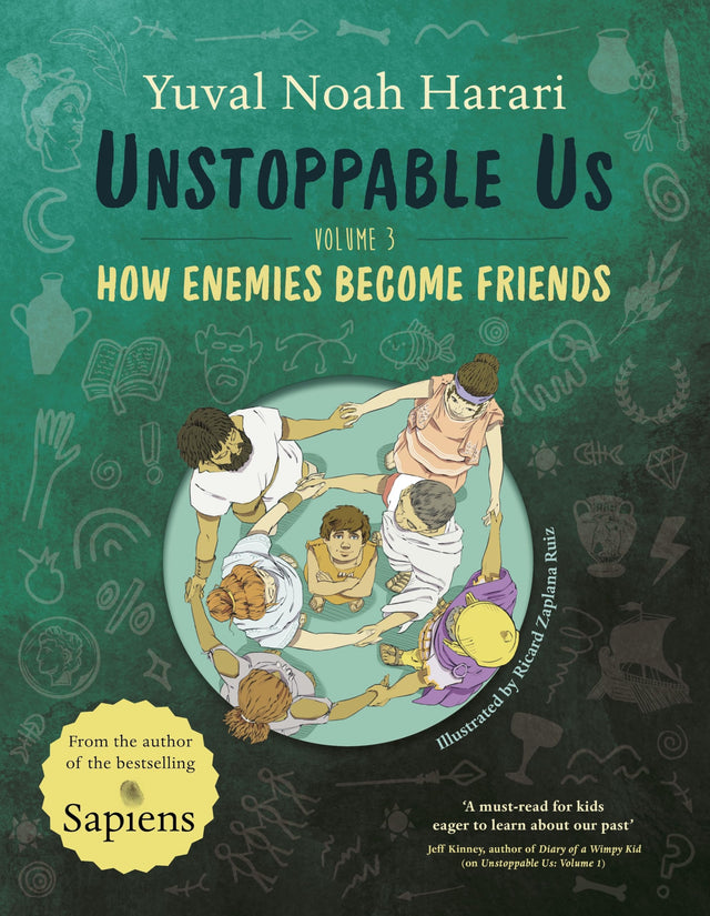 Unstoppable Us, Volume 3: How Enemies Become Friends, from the author of the multi-million bestselling Sapiens (Unstoppable Us, 3) - Retail Maharaj