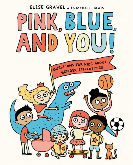 Pink, Blue, and You!: Questions for Kids about Gender Stereotypes - Retail Maharaj