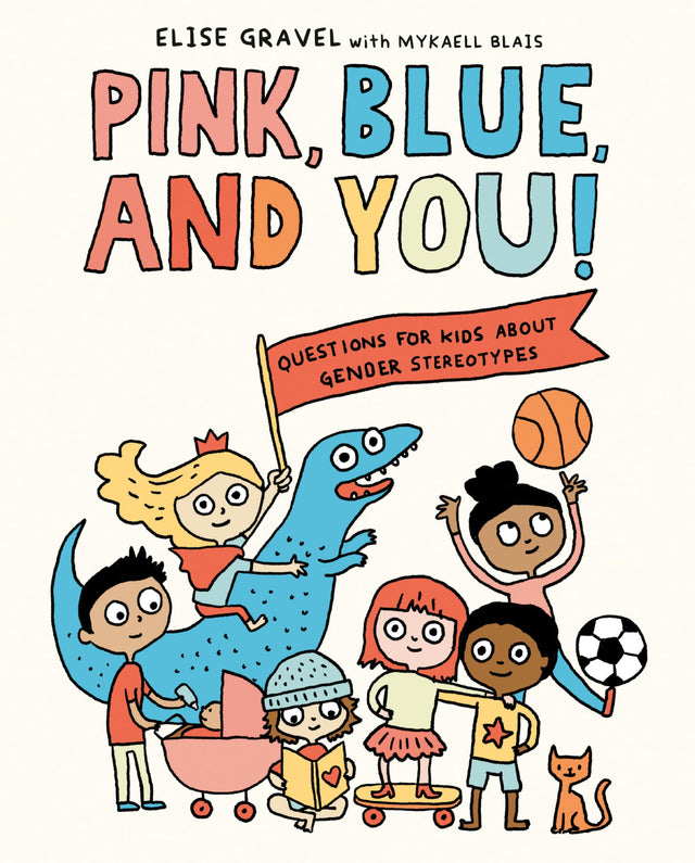 Pink, Blue, and You!: Questions for Kids about Gender Stereotypes - Retail Maharaj