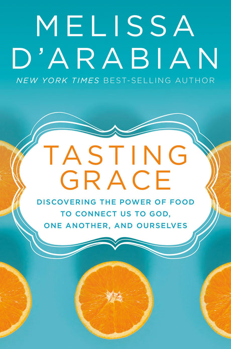 Tasting Grace: Discovering the Power of Food to Connect Us to God, One Another, and Ourselves - Retail Maharaj
