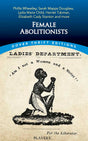 Female Abolitionists - Retail Maharaj