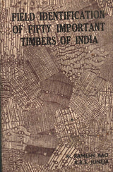 Field Identification Of Fifty Important Timbers Of India ( Rare Book )