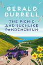 The Picnic and Suchlike Pandemonium: A laugh-out-loud collection of short stories, from the author of My Family and Other Animals - Retail Maharaj