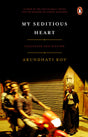 My Seditious Heart: Collected Non-fictio - Retail Maharaj