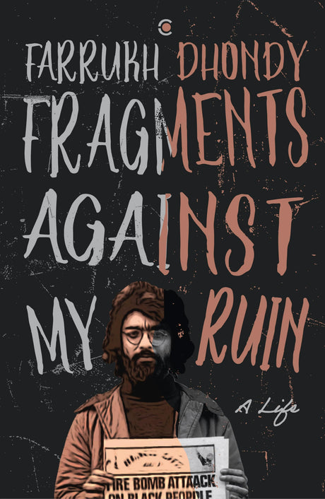 Fragments Against My Ruin: A Life - Retail Maharaj