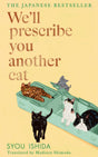 We'll Prescribe You Another Cat: The uplifting new book from the bestselling author of We'll Prescribe You a Cat - Retail Maharaj