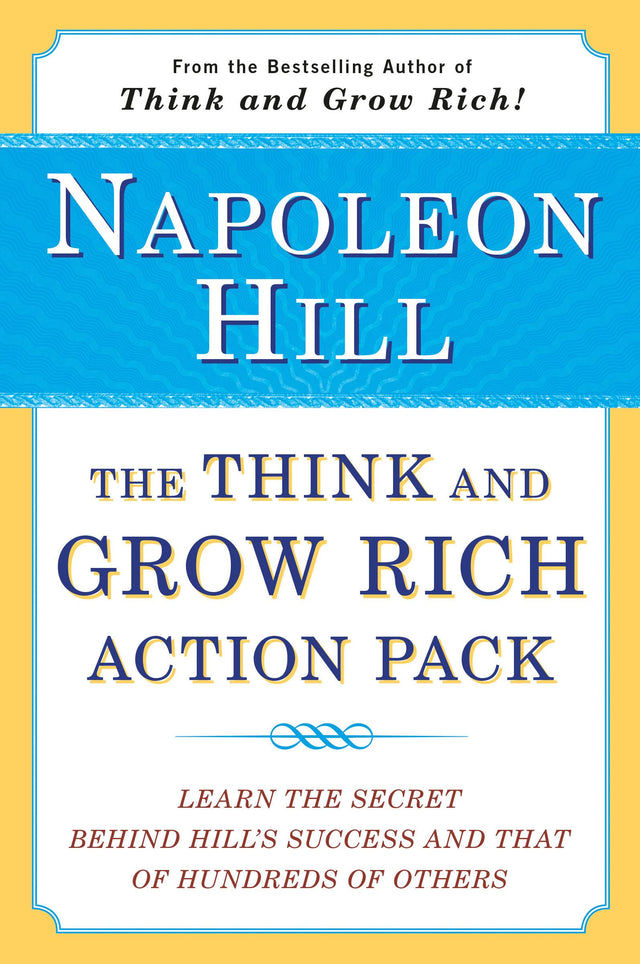 The Think and Grow Rich Action Pack: Learn the Secret Behind Hill's Success and That of Hundreds of Others - Retail Maharaj