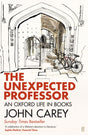 The Unexpected Professor: An Oxford Life in Books - Retail Maharaj