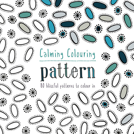 Calming Colouring Patterns: 80 blissful patterns to colour in (Colouring Books) - Retail Maharaj