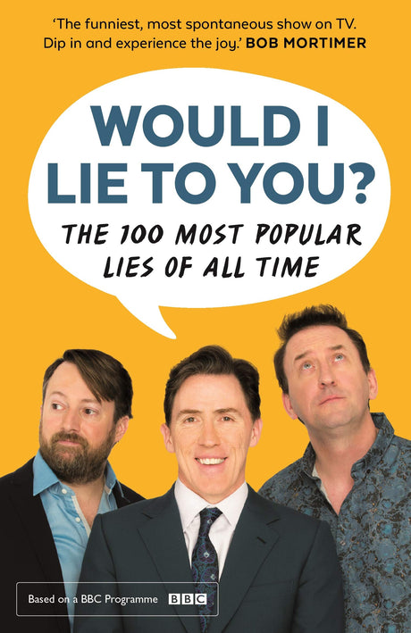 Would I Lie To You? Presents The 100 Most Popular Lies of All Time - Retail Maharaj