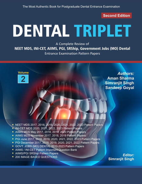 DENTAL TRIPLET A Complete Review of NEET MDS, INI-CET, AIIMS, PGI, SRShip, Government Jobs (MO) Dental Entrance Examination Papers - Retail Maharaj
