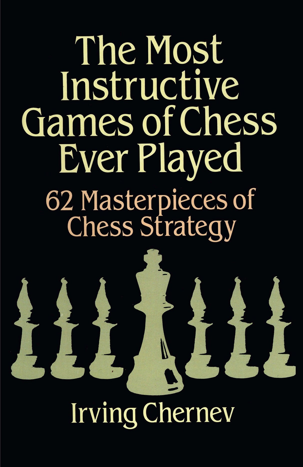 The Most Instructive Games of Chess Ever Played - Retail Maharaj