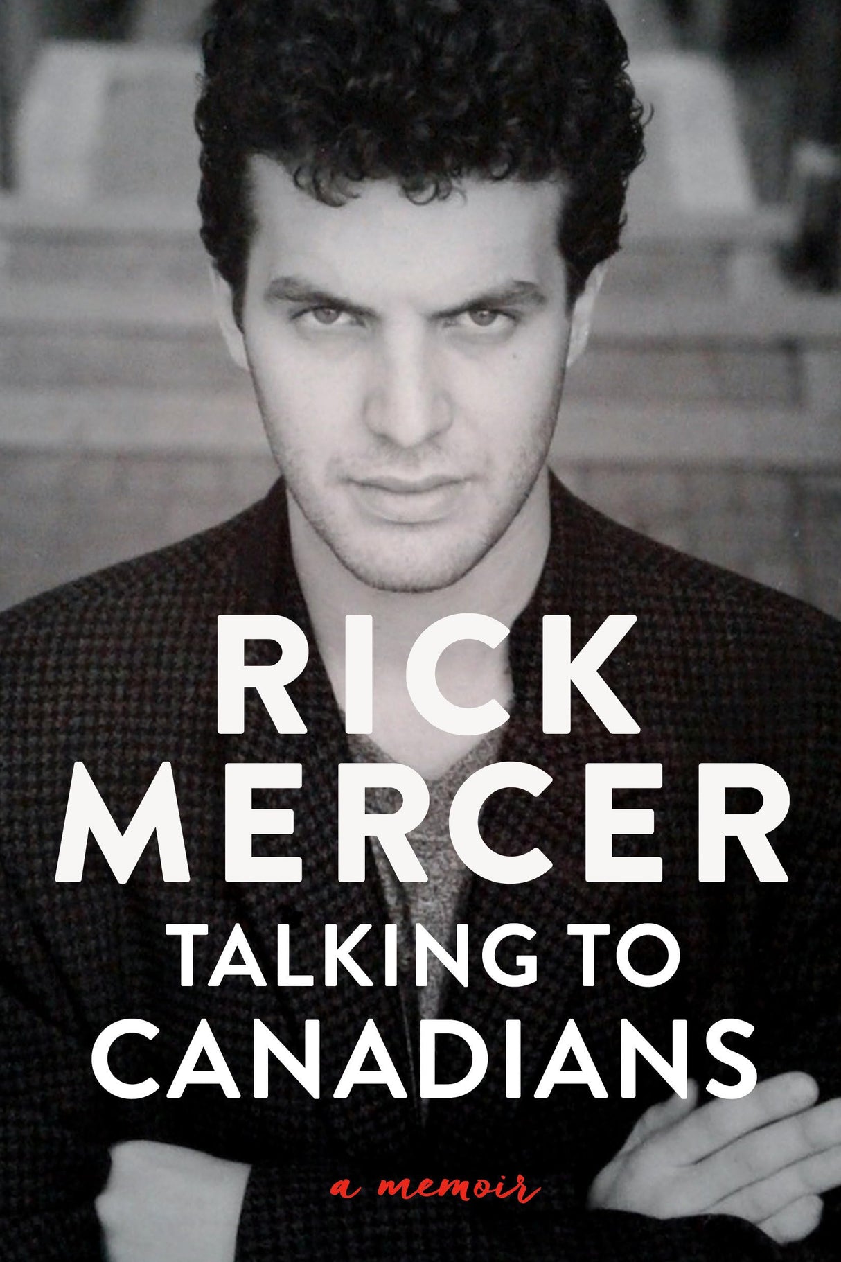 Talking to Canadians: A Memoir - Retail Maharaj