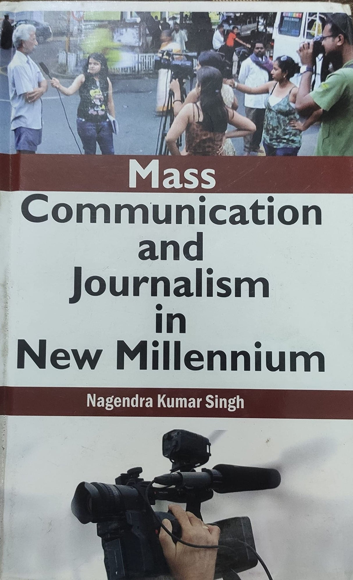 Mass Communication And Journalism In New Millennium - Retail Maharaj