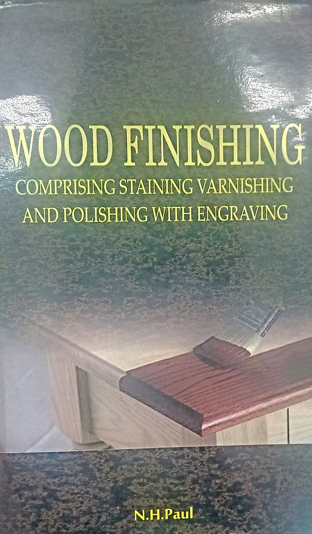 Wood Finishing- Comprising Staining Varnishing and Polishing with Engraving - Retail Maharaj