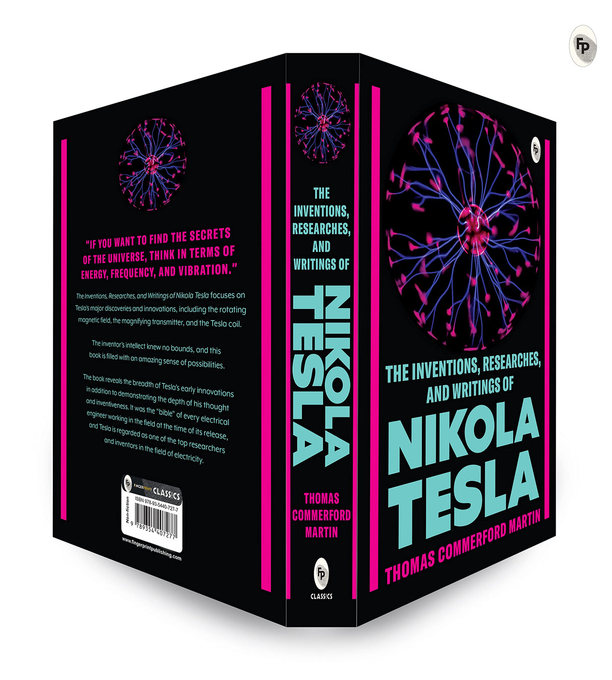 The Inventions, Researches, and Writings of Nikola Tesla - Retail Maharaj