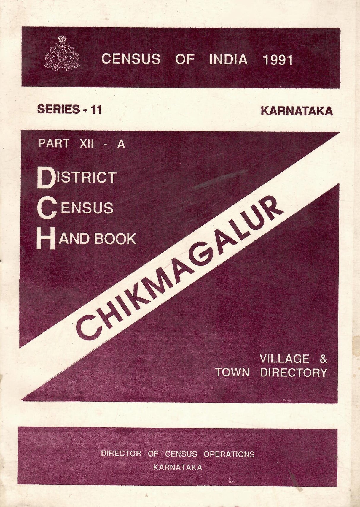 Census of India 1991 - Karnataka - District Census Handbook - Chikmagalur - Part XII - A (Village & Town Directory) [Paperback] Govt. of India