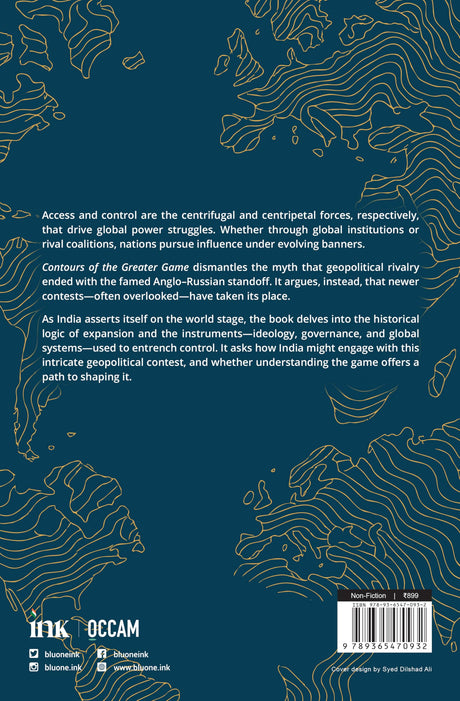 Contours of the Greater Game: Access, Control, and Geopolitical Orders - Retail Maharaj