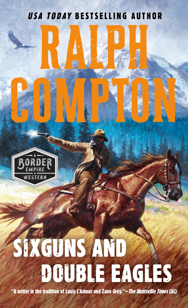Sixguns and Double Eagles: 2 (A Border Empire Western) - Retail Maharaj