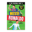 The Football GOAT: Messi v. Ronaldo: The greatest footballer of all time! The fun biography gift book for kids aged 7-11 years - packed with stats & ... football: Who is the greatest of all time? - Retail Maharaj