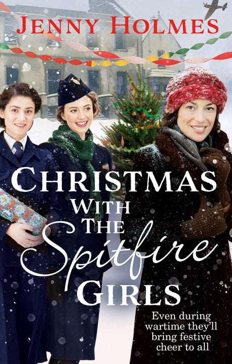 Christmas with the Spitfire Girls: (The Spitfire Girls Book 3) (The Spitfire Girls, 3) - Retail Maharaj