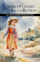 The Anne of Green Gables Collection: Six Novels (Anne of Green Gables, Anne of Avonlea, Anne’s House of Dreams, Rainbow Valley, and Rilla of Ingleside) - Retail Maharaj