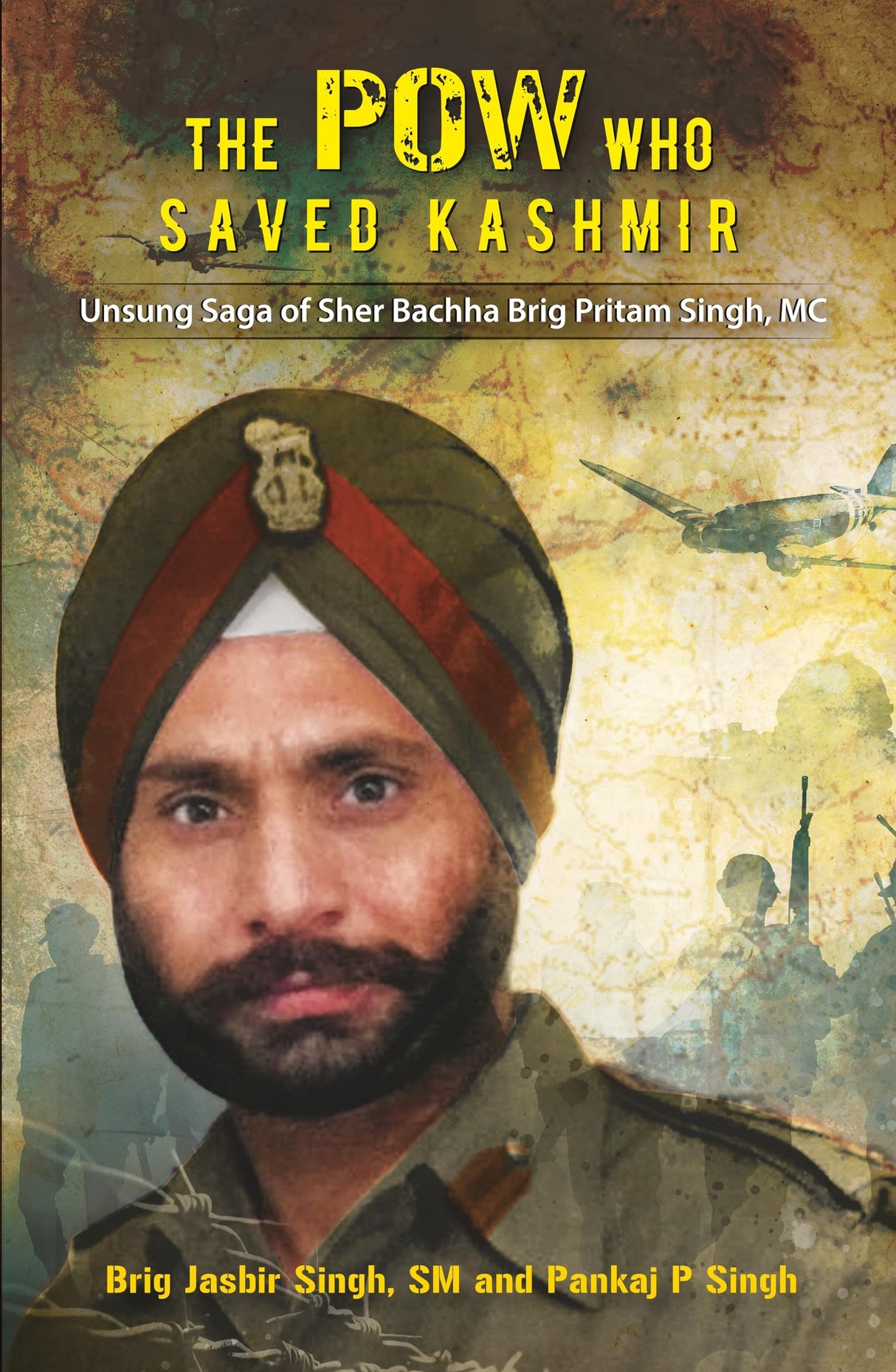 The POW Who Saved Kashmir: Unsung Saga of Sher Bachha Brig Pritam Singh, MC - Retail Maharaj