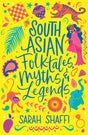 Scholastic Classics: South Asian Folktales, Myths and Legends - Retail Maharaj