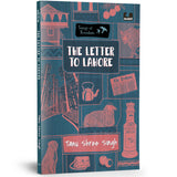 The Letter to Lahore (Songs of Freedom Series): Set in 1921, Sarchi | Introduces Samuel Evans Stokes | Ages 10+ - Retail Maharaj