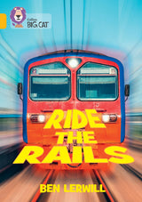 Ride the Rails: Band 09/Gold (Collins Big Cat) - Retail Maharaj