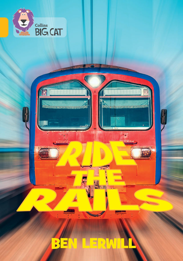 Ride the Rails: Band 09/Gold (Collins Big Cat) - Retail Maharaj