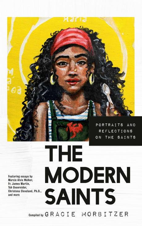 The Modern Saints: Portraits and Reflections on the Saints - Retail Maharaj