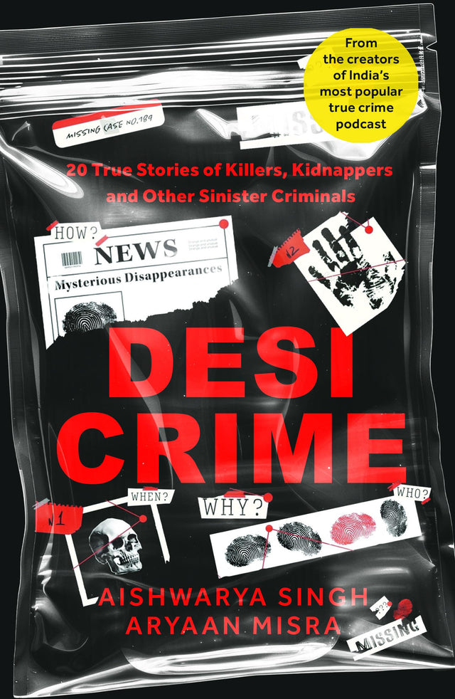 Desi Crime: 20 True Stories of Killers, Kidnappers and Other Sinister Criminals - Retail Maharaj