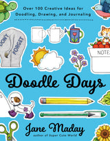 Doodle Days: Over 100 Creative Ideas for Doodling, Drawing, and Journaling - Retail Maharaj