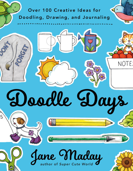 Doodle Days: Over 100 Creative Ideas for Doodling, Drawing, and Journaling - Retail Maharaj