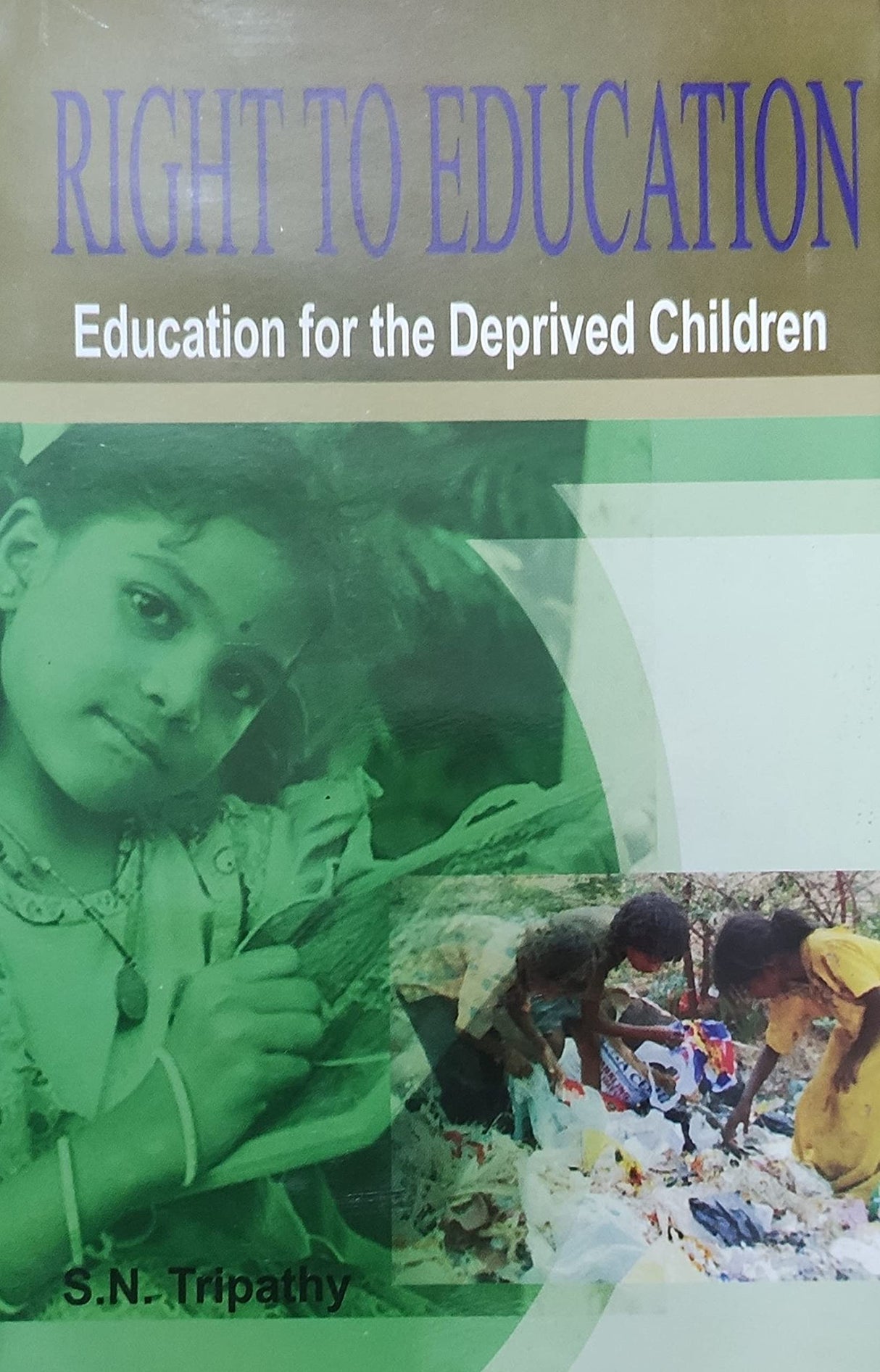 Right to education education for the deprived children - Retail Maharaj