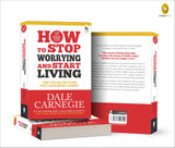 How to Stop Worrying and Start Living by Dale Carnegie | Timeless Guide to Overcome Stress & Build a Happier Life | Proven Techniques to Conquer Anxiety & Live Joyfully | The Classic Self-Help Bestseller for Stress-Free Living | Original Premium Paperback - Retail Maharaj