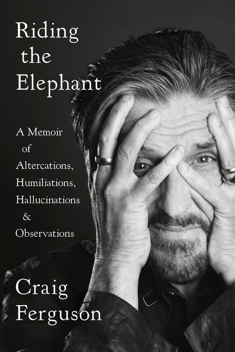 Riding the Elephant: A Memoir of Altercations, Humiliations, Hallucinations, and Observations - Retail Maharaj